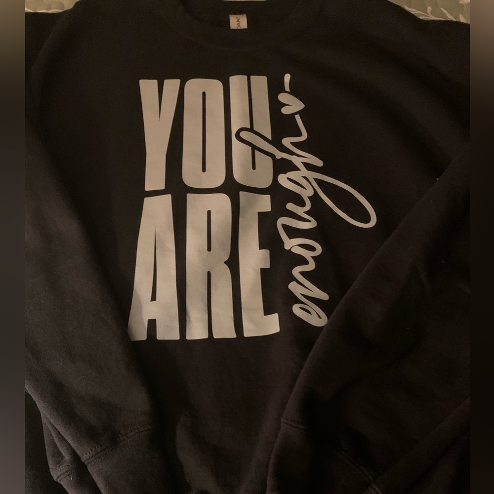 NWT Handmade WMS GILDAN SIZE LG SWEATSHIRT” you are Enough “